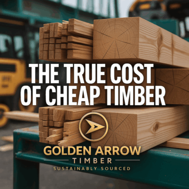 The True Cost of Cheap Timber (Spoiler: It’s Not Cheap)
